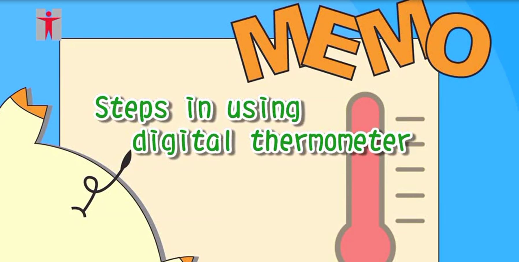 Steps in using Digital Thermometer